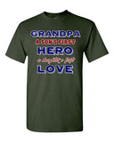 Grandpa A Sons First Hero A Daughters First Love Gift DT Adult T-Shirts Tee