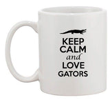 Keep Calm And Love Gators Alligators Animal Lover Funny Ceramic White Coffee Mug