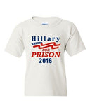 Hillary For Prison 2016 President Election Politics DT Youth Kids T-Shirt Tee