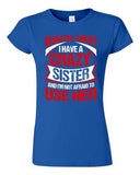 Junior Back Off I Have A Crazy Sister I'm Not Afraid To Use Her DT T-Shirt Tee