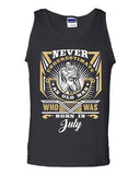 Never Underestimate Who Was Born In July Old Man Age Funny DT Adult Tank Top