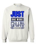 Just One More Gun I Promise Rifle Bullet Pistol Funny DT Crewneck Sweatshirt