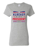 Ladies I Already Hate Our Next President 2016 Election Funny DT T-Shirt Tee