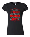 Junior Don't Be Jealous Just Because I Look This Good At Fifty DT T-Shirt Tee