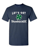 Let's Get ShamROCKED! Shamrock St. Patrick's Day Funny DT Adult T-Shirts Tee