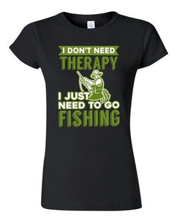 Junior I Don't Need Therapy I Just Need To Go Fishing Fish Funny DT T-Shirt Tee