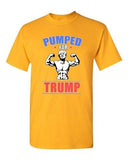 Pumped For Trump Vote President 2016 USA Campaign Political DT Adult T-Shirt Tee