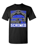 If My Grandpa Can't Fix It We're All Screwed Funny Gift DT Adult T-Shirts Tee