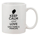 Keep Calm And Love Sao Tome And Principe Country Map Ceramic White Coffee Mug