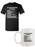 Top 10 Rules For Dating My Daughter Funny White Mug and Adult T-Shirt Tee Bundle