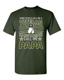 People Call Me Veteran The Most Important Call Me Papa DT Adult T-Shirts Tee