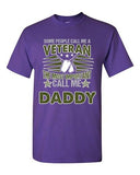 People Call Me Veteran The Most Important Call Me Daddy DT Adult T-Shirts Tee
