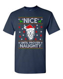 Nice Until Prove Naughty Labrador Dog Ugly Christmas Funny Adult DT T-Shirt Tee