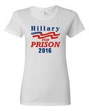 Ladies Hillary For Prison 2016 President Election Politics DT T-Shirt Tee