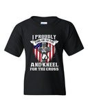 I Proudly Stand For The Flag And Kneel For The Cross DT Youth T-Shirt Tee