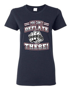 Ladies You Can't Deflate These Champion New England Football DT T-Shirt Tee