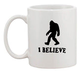 I Believe Sasquatch Yeti Big Foot Ape Snowman Funny Ceramic White Coffee Mug