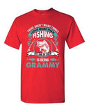 I Love More Than Fishing But One Of Them Is Being Grammy DT Adult T-Shirt Tee