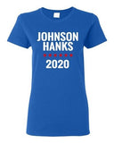 Ladies Johnson and Hanks For President 2020 Election TV Funny T-Shirt Tee