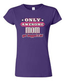 Junior Only Awesome Mom Get Hugged A Lot Mommy Mother Gift Funny T-Shirt Tee