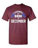 Legends Are Born In December Holiday Christmas Funny Gift Adult DT T-Shirt Tee