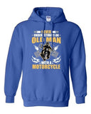 Never Underestimate An Old Man With A Motorcycle Funny DT Sweatshirt Hoodie