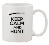 Keep Calm And Hunt Hunting Hunter Wild Animals Funny Ceramic White Coffee Mug