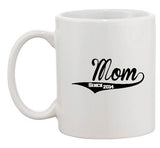 Mom Since 2014 Baby Mother Mommy Funny Gift DT White Coffee 11 Oz Mug