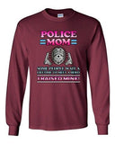 Long Sleeve Adult T-Shirt Police Mom Some People Wait A Hero I Raised Mine DT
