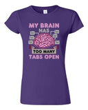 JuniorMy Brain Has Too Many Tabs Open Computer Nerd Geek Funny DT T-Shirt Tee