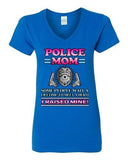 V-Neck Ladies Police Mom Some People Wait A Hero I Raised Mine Funny T-Shirt Tee