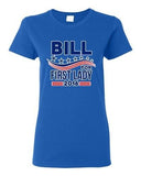 Ladies Bill for First Lady 2016 Vote President Election Campaign DT T-Shirt Tee