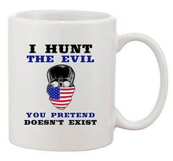 I Hunt The Evil You Pretend Doesn't Exist Death USA Flag DT White Coffee Mug