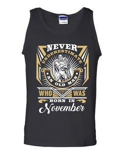 Never Underestimate Who Was Born In November Old Man Funny DT Adult Tank Top