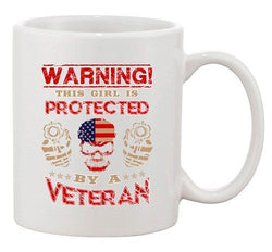 Warning This Girl Is Protected By A Veteran Daughter Funny DT White Coffee Mug