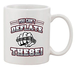 You Can't Deflate These World Champion New England Footballl DT Coffee 11 Oz Mug