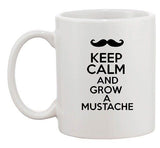 Keep Calm And Grow A Mustache Facial Hair Beard Funny Ceramic White Coffee Mug