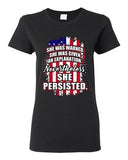 Ladies She Was Warned Given Explanation Nevertheless She Persisted DT T-Shirt
