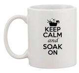 Keep Calm And Soak On Bathtub Bathe Girls Funny Ceramic White Coffee Mug