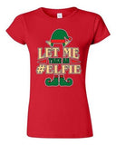 Junior Let Me Take An Elfie Selfie Elf Ugly Christmas Funny DT T-Shirt Tee