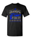 If Grandpa Can't Fix It No One Can Mechanic Tools Funny DT Adult T-Shirt Tee