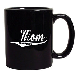 Mom Since 2014 Baby Mother Mommy Funny Gift DT Black Coffee 11 Oz Mug