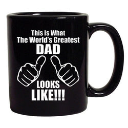 This Is What The Greatest Dad Looks Like Funny DT Black Coffee 11 Oz Mug