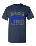 If Grandpa Can't Fix It No One Can Mechanic Tools Funny DT Adult T-Shirt Tee