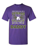 People Call Me Veteran The Most Important Call Me Daddy DT Adult T-Shirts Tee