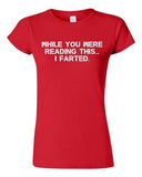 Junior While You Were Reading This ... I Farted Fart Joke Funny DT T-Shirt Tee