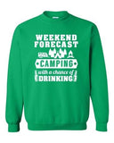 Weekend Forecast Camping With A Chance Of Drinking Funny DT Crewneck Sweatshirt