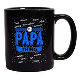 It's A Papa Thing Awesome Loving Strong Funny DT Black Coffee 11 Oz Mug