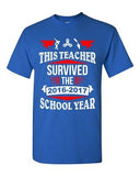 This Teacher Survived 2016-2017 School Year Fidget Funny DT Adult T-Shirt Tee