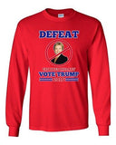 Long Sleeve Adult T-Shirt Defeat Crooked Hillary Vote Trump 2016 President DT